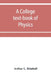 A college text-book of physics by Arthur L. Kimball