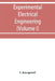 Experimental electrical engineering and manual for electrical testing for engineers and for students in engineering laboratories (Volume I) by V. Karapetoff