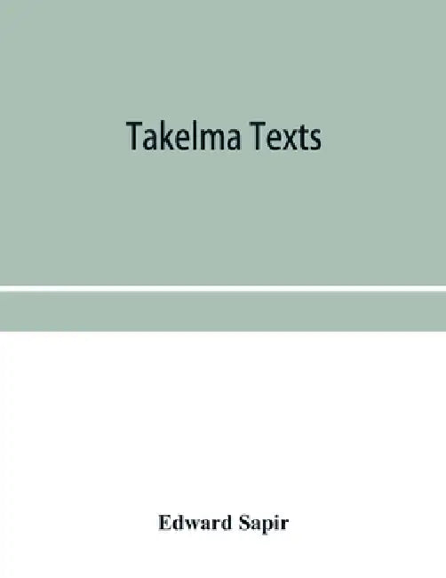 Takelma texts by Edward Sapir