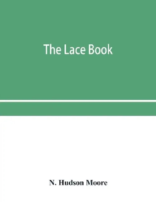 The lace book by N. Hudson Moore