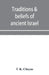 Traditions & beliefs of ancient Israel by T. K. Cheyne