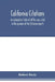 California citations: an alphabetical table of all the cases cited in the opinions of the California reports, and of the California cases ci by Robert Desty