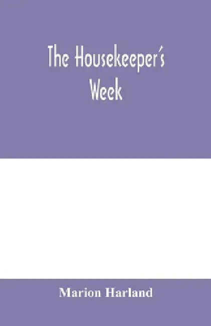 The housekeeper's week by Marion Harland