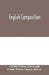 English composition by Chester Noyes Greenough, Frank Wilson Cheney Hersey