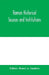 Roman historical sources and institutions by Henry A. Sanders