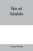 Rabies and hydrophobia: their history, nature, causes, symptoms, and prevention by George Fleming