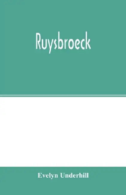 Ruysbroeck by Evelyn Underhill