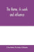 The home, its work and influence by Charlotte Perkins Gilman