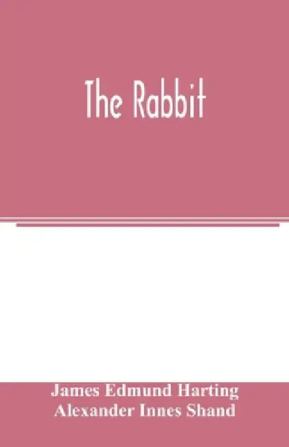 The rabbit by James Edmund Harting, Alexander Innes Shand