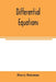Differential equations by Harry Bateman