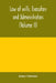 Law of wills, executors and administrators (Volume II) by James Schouler