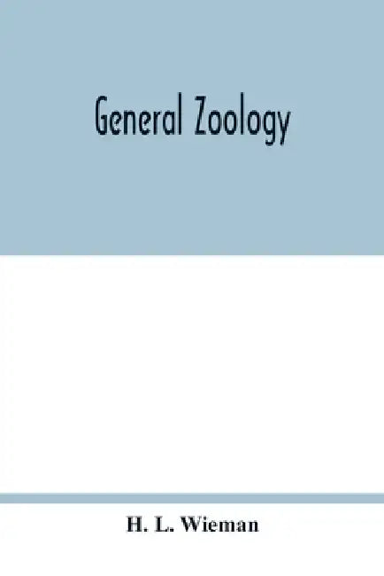 General zoology by H. L. Wieman