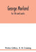 George Morland: his life and works by Walter Gilbey, E. D. Cuming