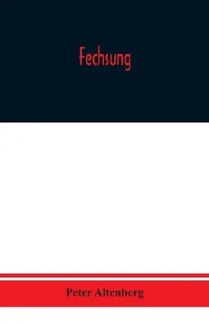 Fechsung by Peter Altenberg