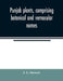 Punjab plants, comprising botanical and vernacular names, and uses of most of the trees, shrubs, and herbs of economical value, growing within the Pro by J. L. Stewart