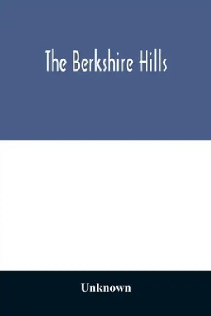 The Berkshire Hills by Unknown
