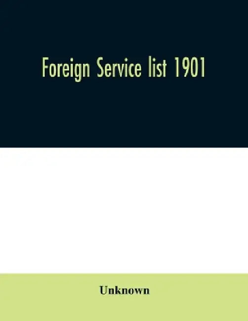 Foreign service list 1901 by Unknown