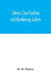 Library classification and numbering system by H. W. Parker