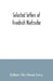 Selected letters of Friedrich Nietzsche by Oscar Levy