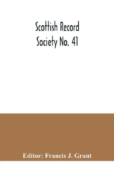 Scottish Record Society No. 41; Index to the Register of Marriages and Baptisms in the Parish of Kilbarchan, 1649-1772 by Francis J. Grant