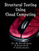 Structural Testing Using Cloud Computing by Dr M. Parthiban
