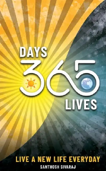365 Days: 365 Lives by Santhosh Sivaraj