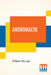 Andromache: A Play In Three Acts by Gilbert Murray