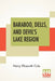 Baraboo, Dells, And Devil's Lake Region by Harry Ellsworth Cole