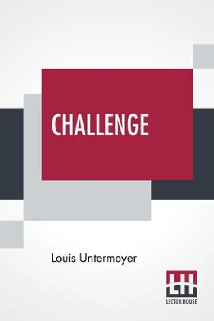 Challenge by Louis Untermeyer