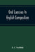 Oral Exercises In English Composition by J. C. Nesfield