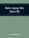 Modern Language Notes (Volume Xiii) by A. Marshall Elliott