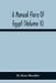 A Manual Flora Of Egypt (Volume Ii) by Reno Muschler