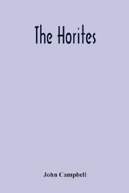 The Horites by John Campbell