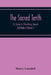 The Sacred Tenth: Or, Studies In Tithe-Giving, Ancient And Modern (Volume I) by Henry Lansdell