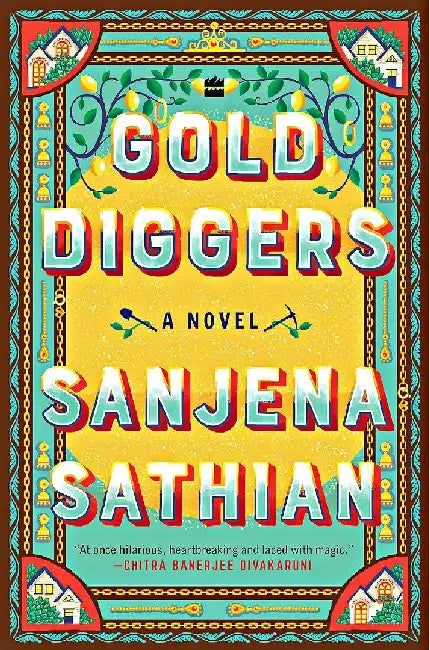Gold Diggers by Sanjena Sathian