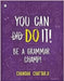 You Can Do It! Be a Grammar Champ! by Chandak Chattarji