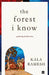 Forest I Know by Kala Ramesh