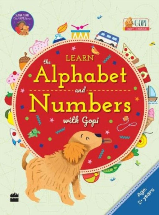 Learn The Alphabet And Numbers With Gopi 25 Years by Vishakha Shivdasani