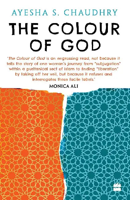 The Colour Of God by Ayesha S. Chaudhry