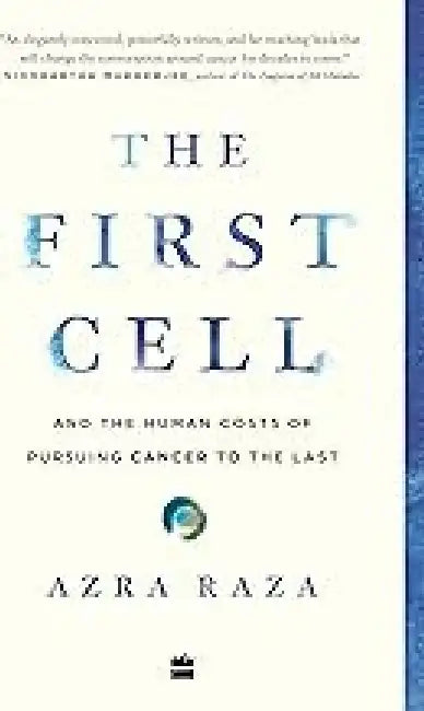 The First Cell by Azra Raza
