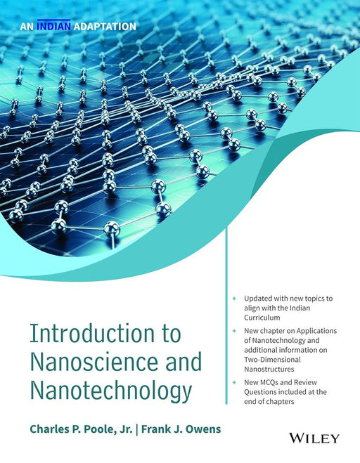 Introduction to Nanoscience and Nanotechnology, An Indian Adaptation by Charles P. Poole, Jr., Frank J. Owens