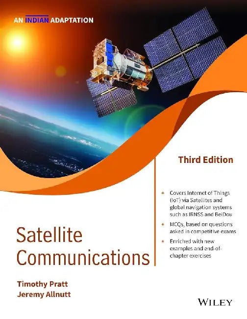 Satellite Communications, 3ed, An Indian Adaptation by Timothy Pratt, Jeremy Allnutt