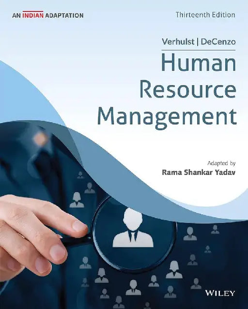 Human Resource Management, 13ed,  (An Indian Adaptation) by Susan L. Verhulst, David A. DeCenzo, Rama Shankar Yadav