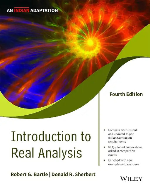 Introduction to Real Analysis, 4ed, An Indian Adaptation by Robert G. Bartle, Donald R. Sherbert