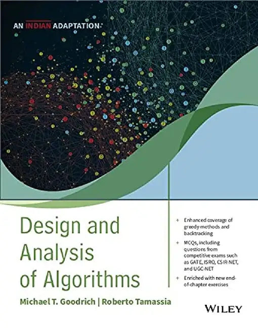 Design and Analysis of Algorithms, An Indian Adaptation by Michael T. Goodrich , Roberto Tamassia