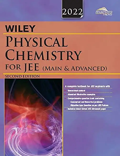 Wiley's Physical Chemistry for JEE (Main & Advanced), 2ed, 2022 by Wiley Editorial Team