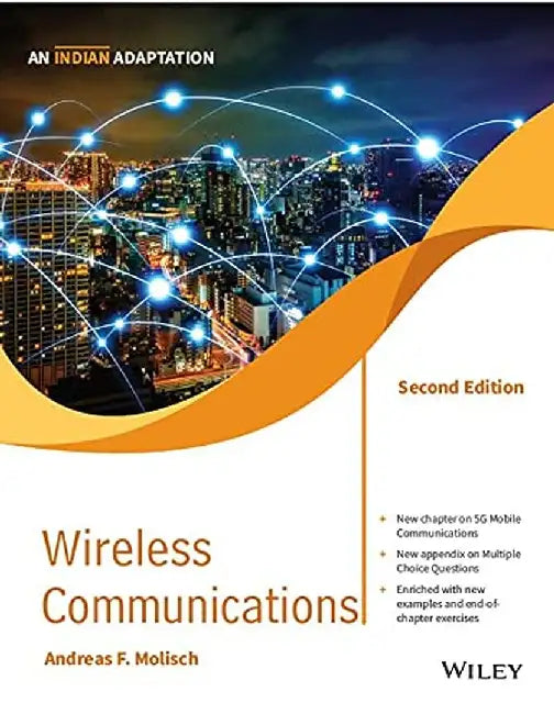 Wireless Communications, 2ed An Indian Adaptation by Andreas F. Molisch