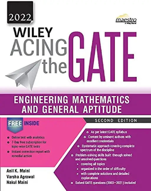 Wiley Acing the GATE: Engineering Mathematics and General Aptitude, 2ed, 2022 by Anil Kumar Maini, Varsha Agrawal, Nakul Maini