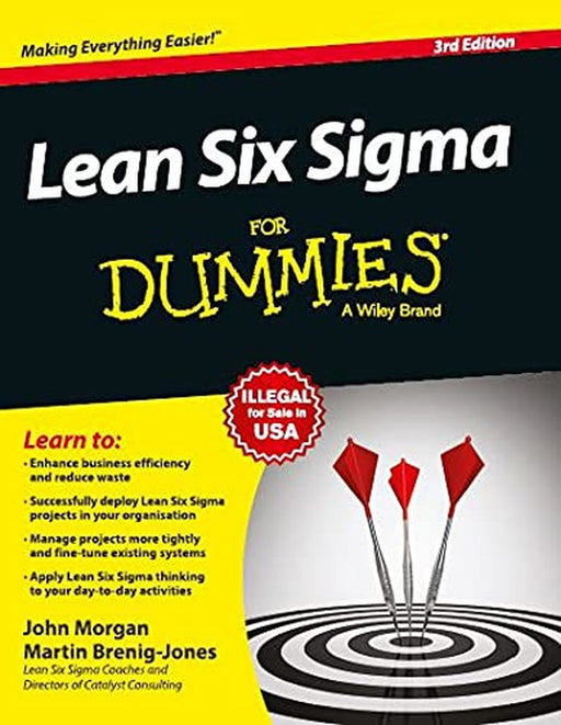 Lean Six Sigma for Dummies, 3ed by John Morgan , Martin Brenig-Jones