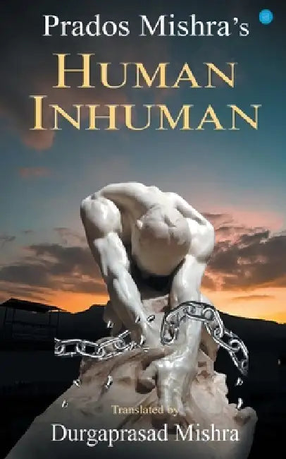 Human Inhuman by Prados Mishra